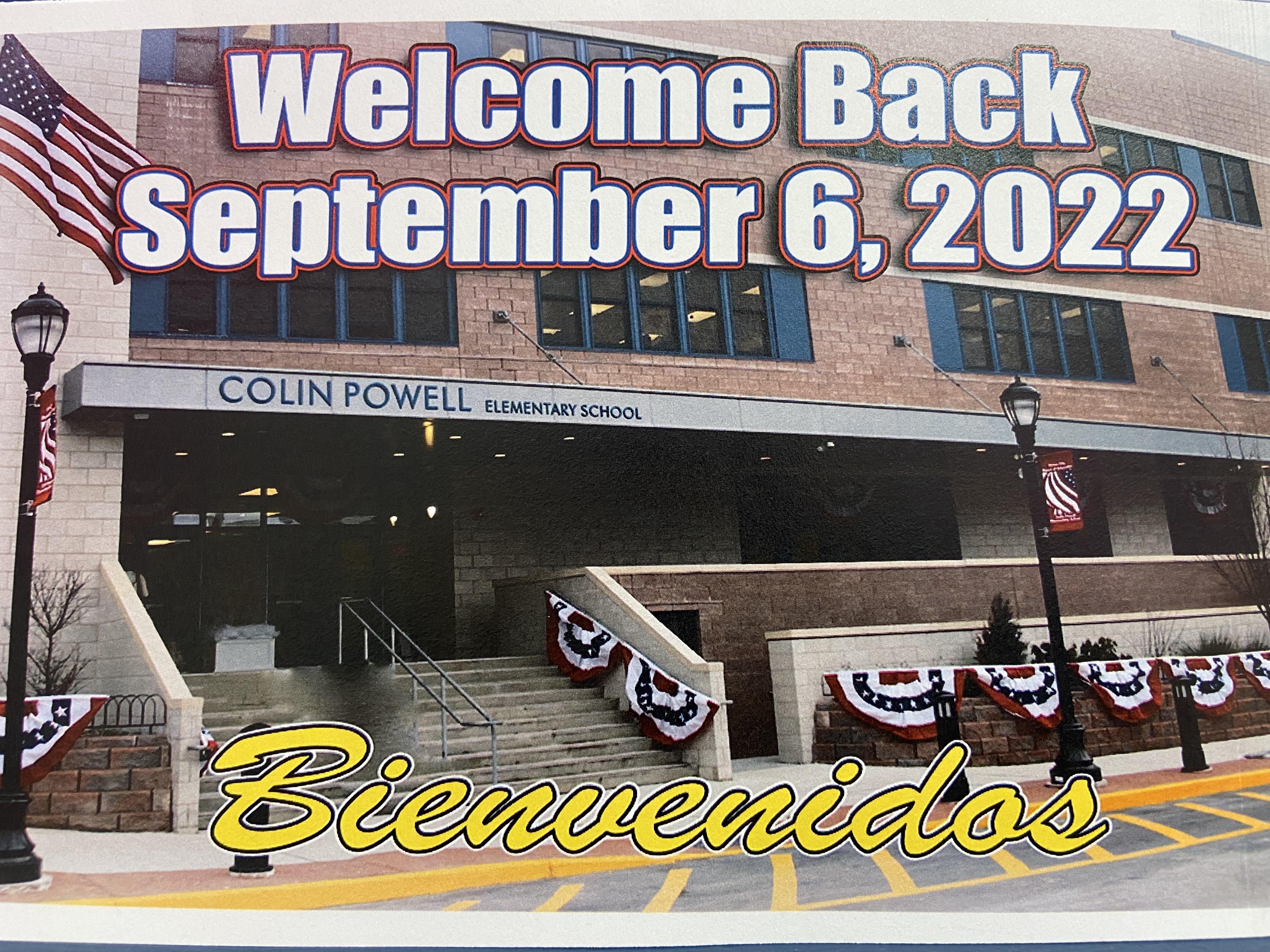 Welcome Back-September 6, 2022-Colin Powell School